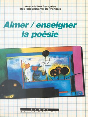 cover image of Aimer, enseigner la poésie